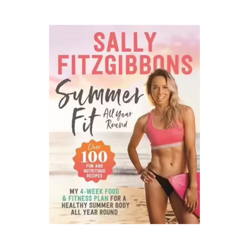 Summer Fit All Year Round by Sally Fitzgibbons